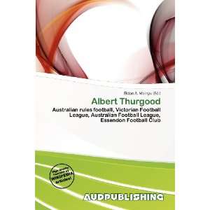  Albert Thurgood (9786200793829) Eldon A. Mainyu Books