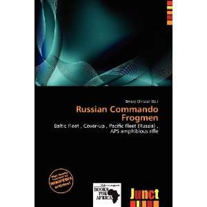    Russian Commando Frogmen (9786200817747) Emory Christer Books