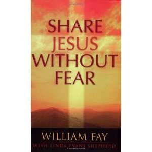  Share Jesus Without Fear [Paperback] Linda Evans Shepherd Books