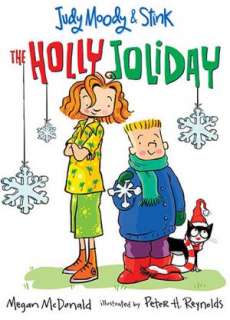   Judy Moody & Stink The Holly Joliday by Megan 