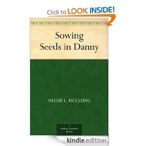 Sowing Seeds in Danny Nellie L. McClung  Kindle Store