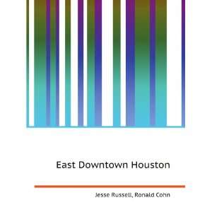 East Downtown Houston Ronald Cohn Jesse Russell  Books
