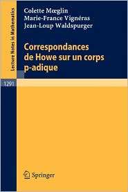 Correspondances de Howe sur un corps p adique, (3540186999), Colette 