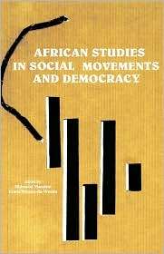 African Studies In Social Movements And Democracy, (2869780524 