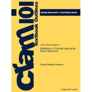  Studyguide for Statistics In Criminal Justice by David 