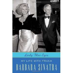   Lady Blue Eyes My Life with Frank [Hardcover] Barbara Sinatra Books