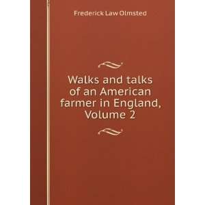   an American farmer in England, Volume 2 Frederick Law Olmsted Books