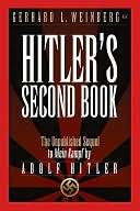 Hitlers Second Book The Unpublished Sequel to Mein Kampf