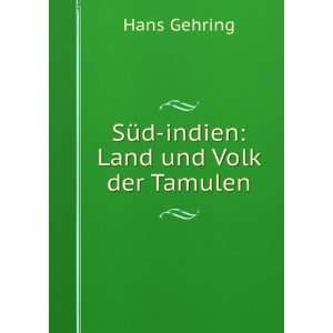    SÃ¼d indien Land und Volk der Tamulen Hans Gehring Books
