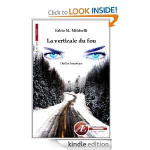 la verticale du fou (Rouge) (French Edition) Fabio. M. Mitchelli 