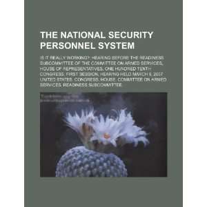 The National Security Personnel System is it really working? hearing 