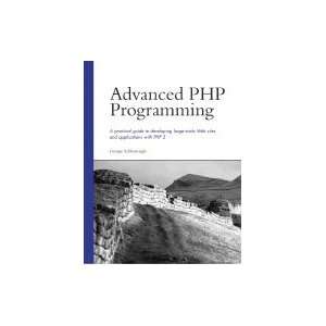  Php Programming A Practical Guide to Developing Large Scale Web 