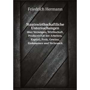   , Preis, Gewinn, Einkommen und Verbrauch Friedrich Hermann Books