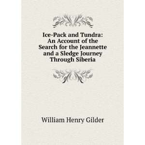   Journey Through Siberia William Henry Gilder  Books