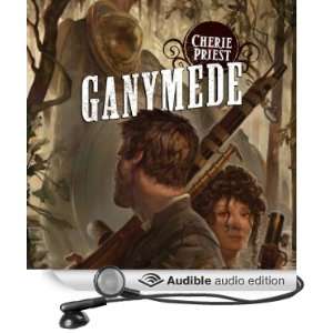  Ganymede: Clockwork Century, Book 4 (Audible Audio Edition 
