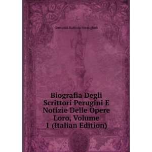   Loro, Volume 1 (Italian Edition): Giovanni Battista Vermiglioli: Books