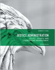Justice Administration Police, Courts and Corrections Management 