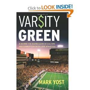 Varsity Green A Behind the Scenes Look at Culture and Corruption in 