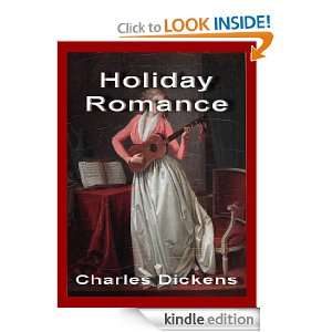 Holiday Romance (Annotated) Charles Dickens  Kindle Store