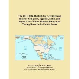  The 2011 2016 Outlook for Architectural Interior Semigloss 