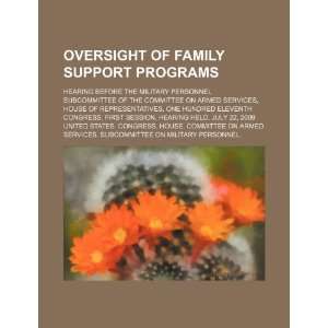 com Oversight of family support programs hearing before the Military 