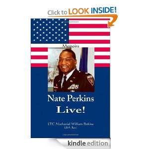 Nate Perkins Live LTC (Ret) Nathaniel William Perkins  