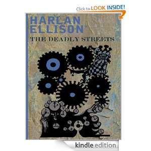 The Deadly Streets Harlan Ellison  Kindle Store