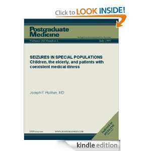 SEIZURES IN SPECIAL POPULATIONS Children, the elderly, and patients 