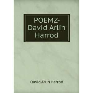  POEMZ  David Arlin Harrod David Arlin Harrod Books