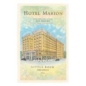  Hotel Marion, Little Rock, Arkansas Giclee Poster Print 