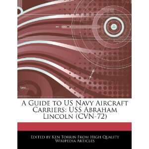  A Guide to US Navy Aircraft Carriers USS Abraham Lincoln 