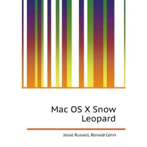  Mac OS X Snow Leopard: Ronald Cohn Jesse Russell: Books