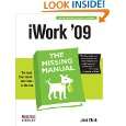 iWork 09 The Missing Manual The Missing Manual by Josh Clark 