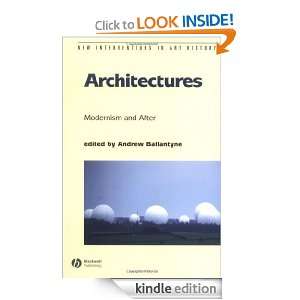 Architectures Modernism and After (New Interventions in Art History 