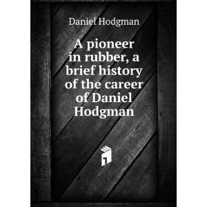   of the career of Daniel Hodgman Daniel Hodgman  Books