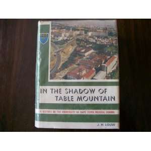 the shadow of Table Mountain a history of the University of Cape Town 