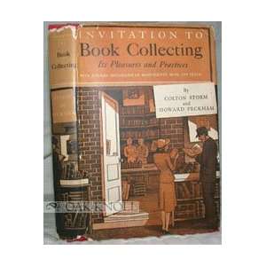   Book Collecting, Its Pleasures and Practices. Colton Storm, Howard