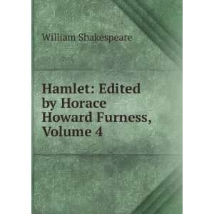   Howard Furness, Volume 4 William Shakespeare  Books