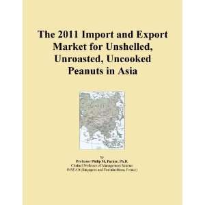   and Export Market for Unshelled, Unroasted, Uncooked Peanuts in Asia