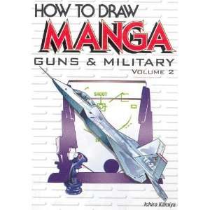   How to Draw Manga (Graphic Sha (9784766112627) Ichiro Kamiya Books
