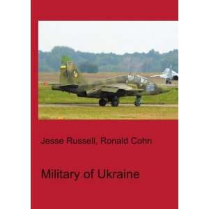  Military of Ukraine Ronald Cohn Jesse Russell Books
