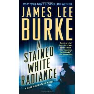   White Radiance (Dave Robicheaux) [Paperback] James Lee Burke Books