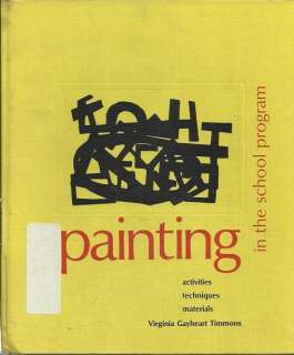 Painting in the School Program (1968) TIMMONS Hdbk 9780871920188 