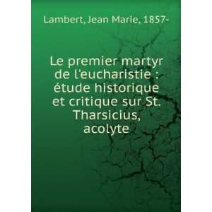   critique sur St. Tharsicius, acolyte Jean Marie, 1857  Lambert Books