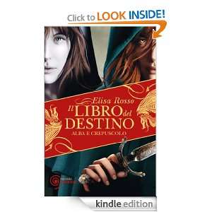 Il libro del destino Alba e crepuscolo (Freeway) (Italian Edition 