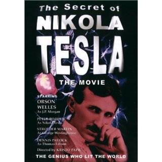 The Secret of Nikola Tesla ~ Demeter Bitenc, Antun Kujavec, Boris 