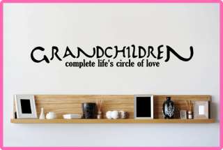 Grandchildren Complete Lifes Circle Of  Love Vinyl Wall Art Decal 24 