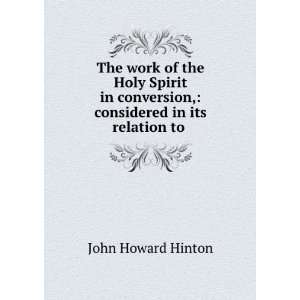   considered in its relation to . John Howard Hinton  Books
