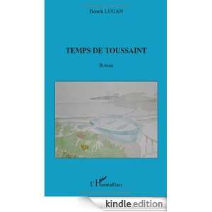 Temps de Toussaint Roman (French Edition) Benoît Lugan  