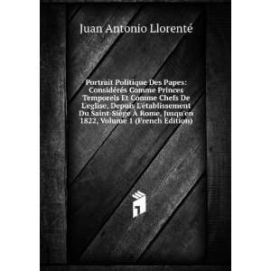   en 1822, Volume 1 (French Edition) Juan Antonio LlorentÃ© Books